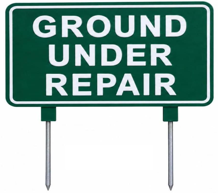 Ground Under Repair sign